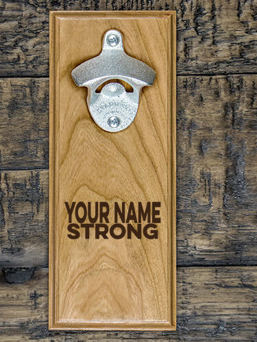 Strong : Bottle Openers - Engraved