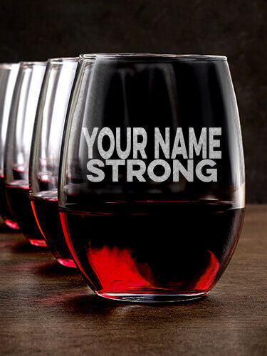 Strong : Stemless Wine Glasses - Engraved