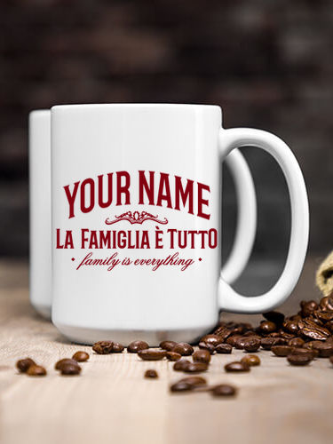 Family Is Everything : Ceramic Coffee Mugs