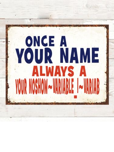 Always : Tin Signs