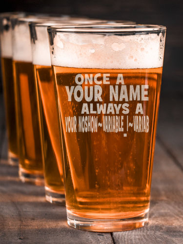 Always : Pint Glasses - Engraved