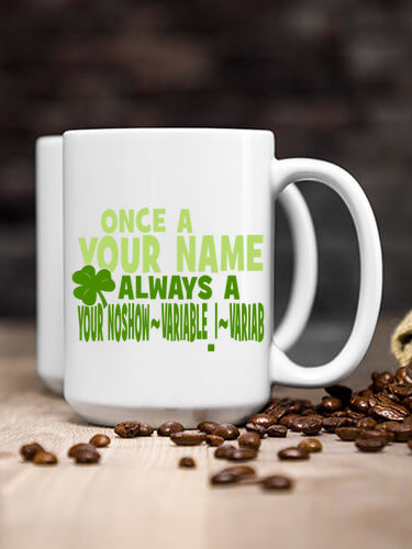 Always Irish : Ceramic Coffee Mugs