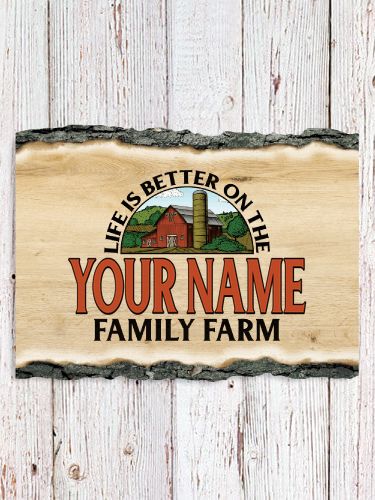 Life Is Better Farm : Faux Sliced Log Plaque