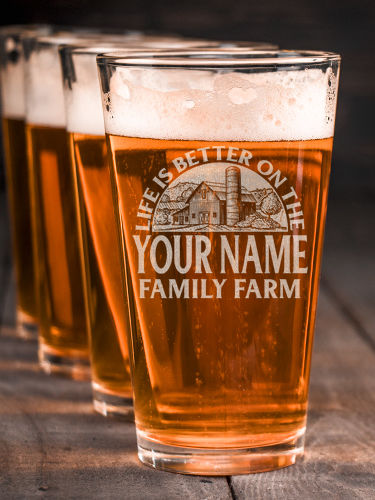 Life Is Better Farm : Pint Glasses - Engraved
