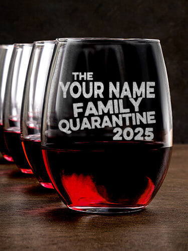 Family Quarantine : Stemless Wine Glasses - Engraved