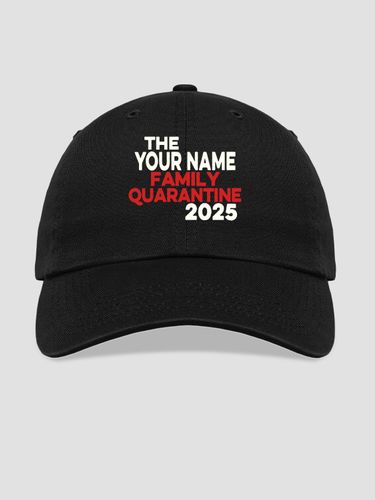 Family Quarantine : Embroidered Baseball Hats