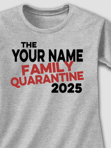 Family Quarantine : Printed T-Shirts