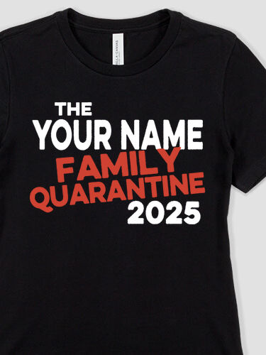 Family Quarantine : Premium Ladies T-Shirts