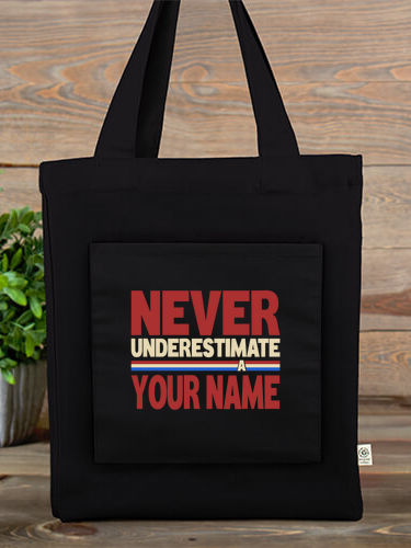 Never Underestimate : Canvas Totes