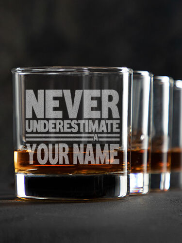 Never Underestimate : Rocks Glasses - Engraved