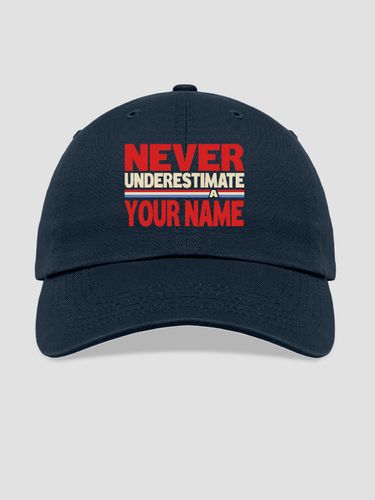 Never Underestimate : Embroidered Baseball Hats