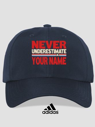 Never Underestimate : Embroidered Adidas&reg; Hats