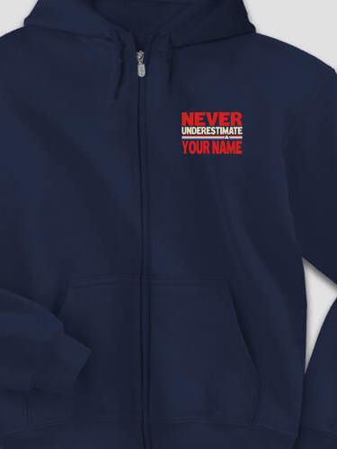 Never Underestimate : Embroidered Zip Hoodies