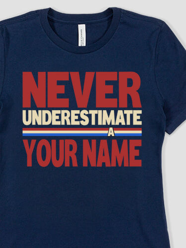 Never Underestimate : Premium Ladies T-Shirts