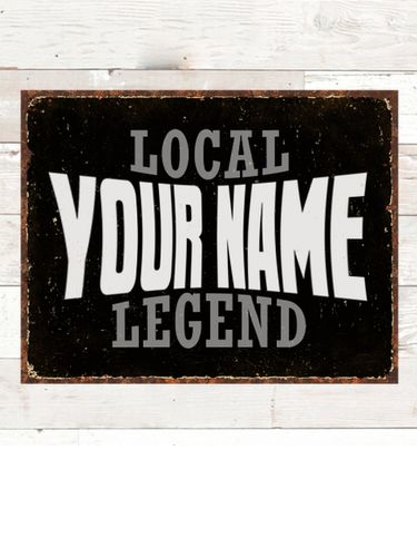 Local Legend : Tin Signs
