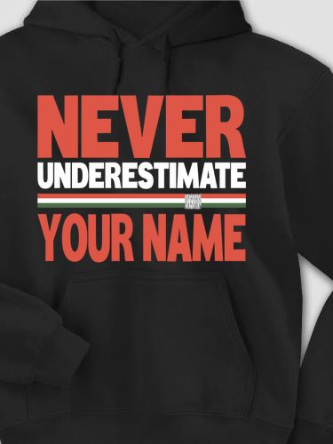 Never Underestimate Italian : Printed Hoodies
