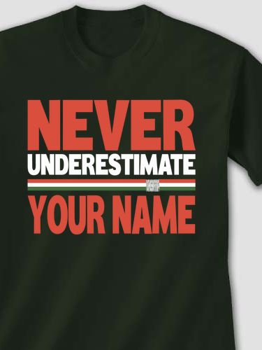 Never Underestimate Italian : Printed T-Shirts