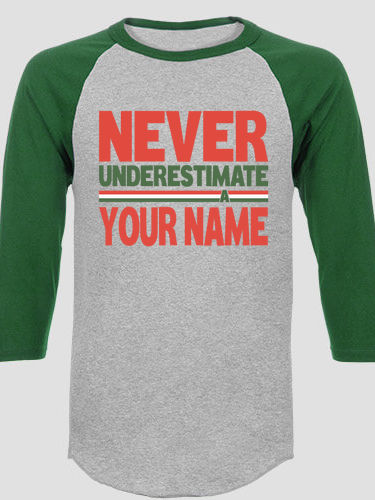 Never Underestimate Italian : Printed Raglan Shirts