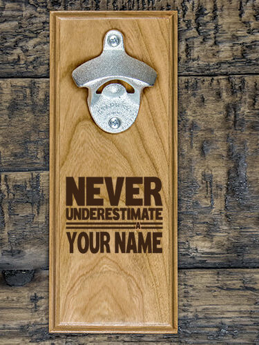Never Underestimate Irish : Bottle Openers - Engraved
