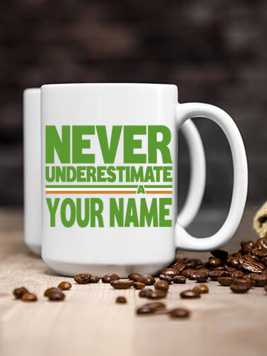 Never Underestimate Irish : Ceramic Coffee Mugs