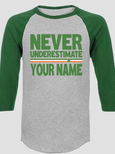 Never Underestimate Irish : Printed Raglan Shirts