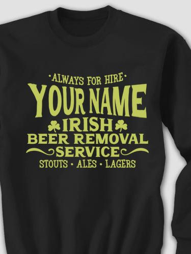 Irish Beer Removal Service : Printed Sweatshirts