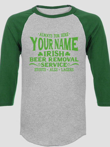 Irish Beer Removal Service : Printed Raglan Shirts