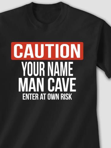 Caution Man Cave : Printed T-Shirts