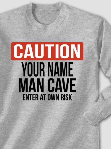 Caution Man Cave : Printed Long Sleeves