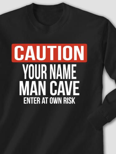 Caution Man Cave : Printed Long Sleeves