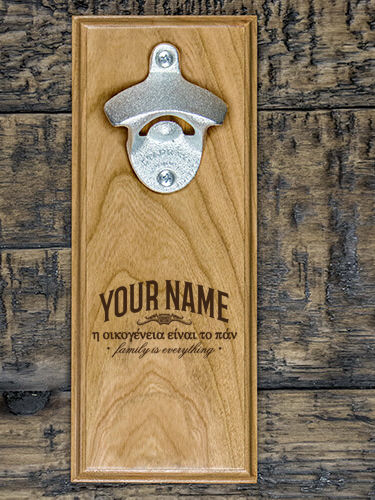 Greek Family Is Everything : Bottle Openers - Engraved