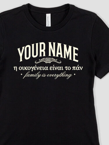 Greek Family Is Everything : Premium Ladies T-Shirts
