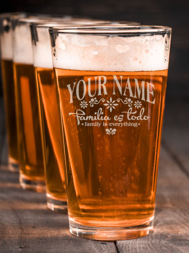 Familia es Todo : Pint Glasses - Engraved