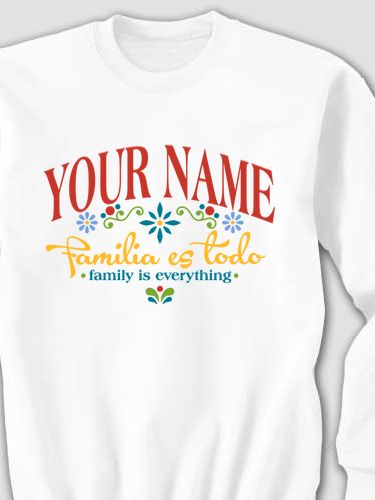 Familia es Todo : Printed Sweatshirts
