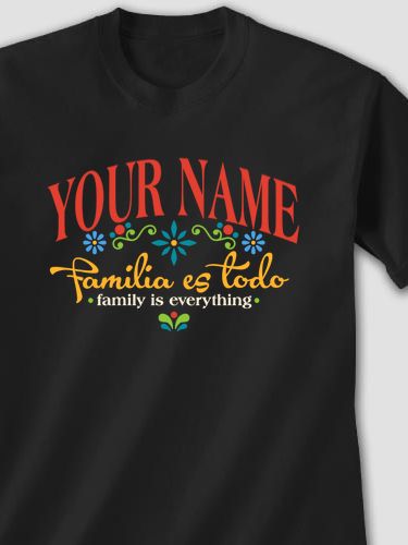 Familia es Todo : Printed T-Shirts
