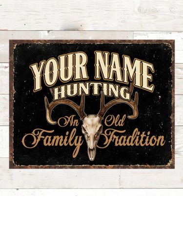 Hunting Family Tradition : Tin Signs
