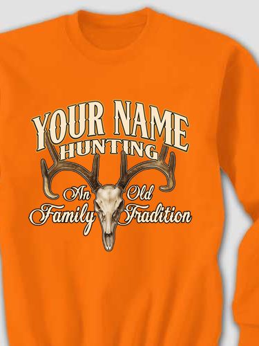 Hunting Family Tradition : Printed Sweatshirts