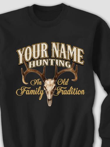 Hunting Family Tradition : Printed Sweatshirts