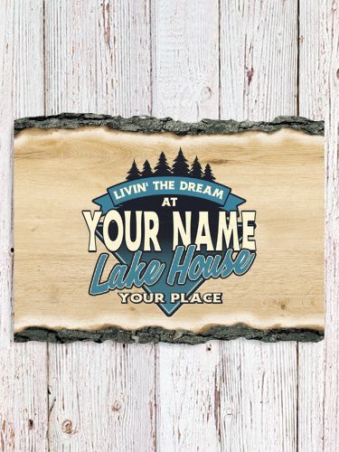 Livin' The Dream Lake House : Faux Sliced Log Plaque