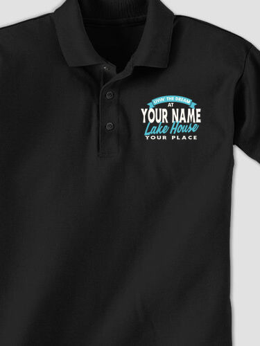 Livin' The Dream Lake House : Embroidered Polo Shirts