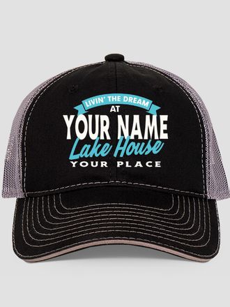 Livin' The Dream Lake House : Embroidered Trucker Hats