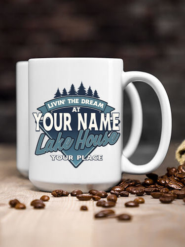 Livin' The Dream Lake House : Ceramic Coffee Mugs