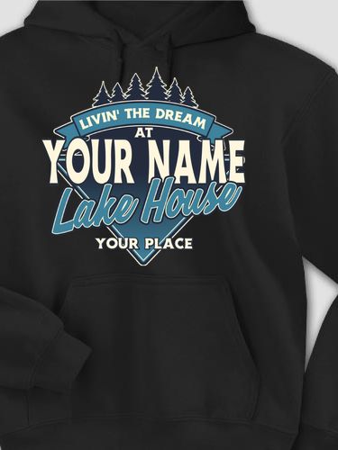 Livin' The Dream Lake House : Printed Hoodies