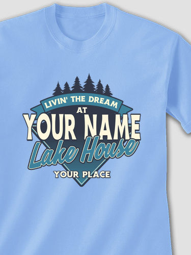 Livin' The Dream Lake House : Printed T-Shirts