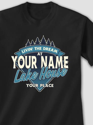 Livin' The Dream Lake House : Printed T-Shirts