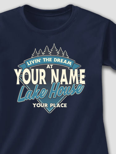 Livin' The Dream Lake House : Printed T-Shirts