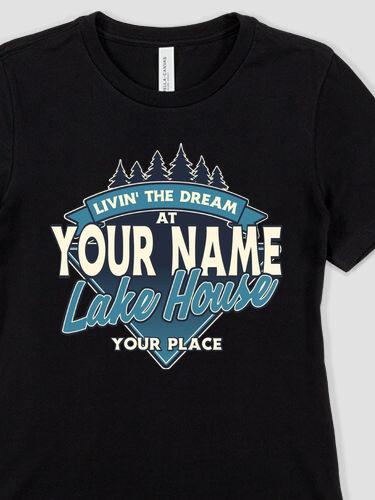 Livin' The Dream Lake House : Premium Ladies T-Shirts