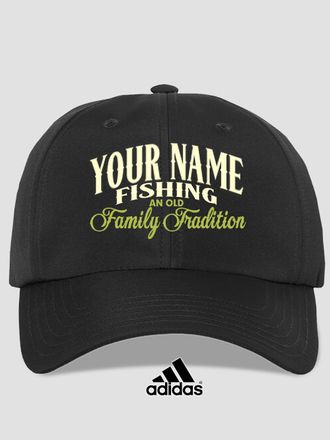 Fishing Family Tradition : Embroidered Adidas&reg; Hats