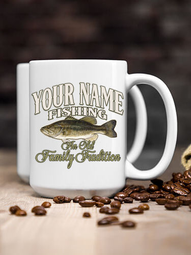 Fishing Family Tradition : Ceramic Coffee Mugs