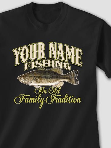 Fishing Family Tradition : Printed T-Shirts